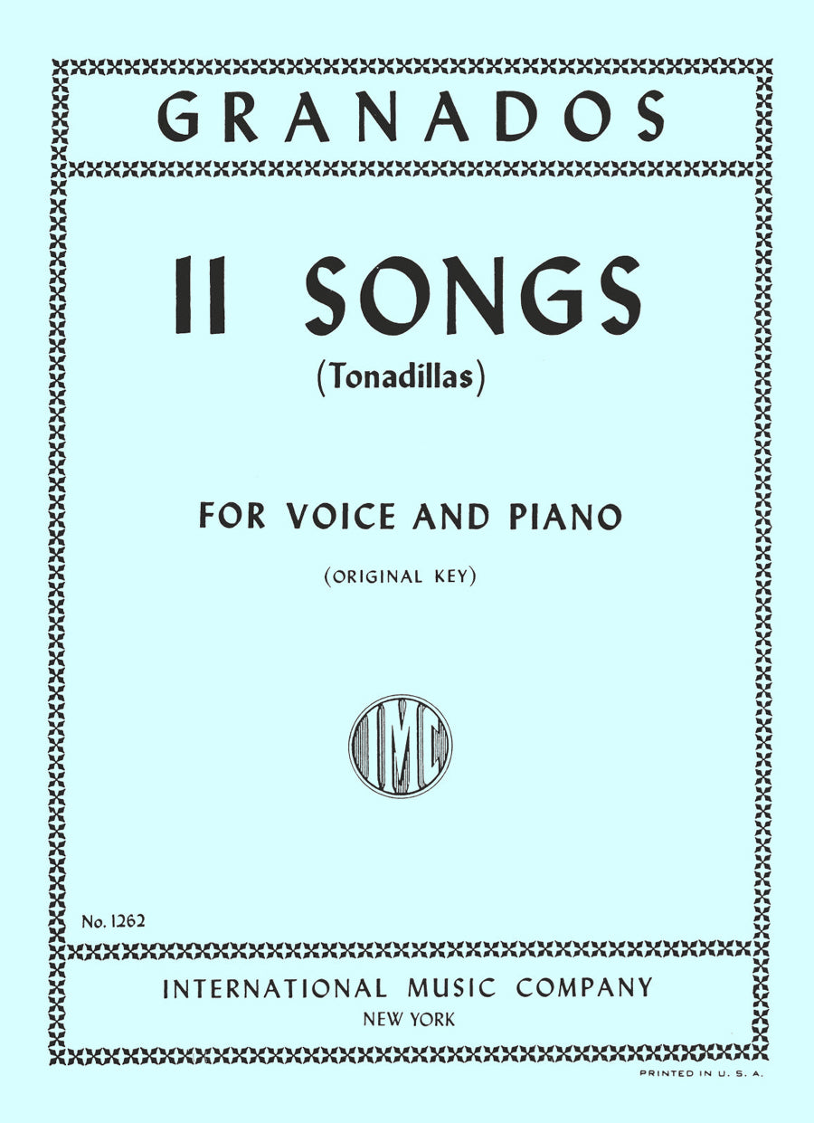 グラナドス:11 歌曲集 (トナディーリャス) - スペイン語・英語. 原調(声楽とピアノ)