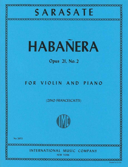 サラサーテ:スペイン舞曲 第2番 ハバネラ op. 21 - 2