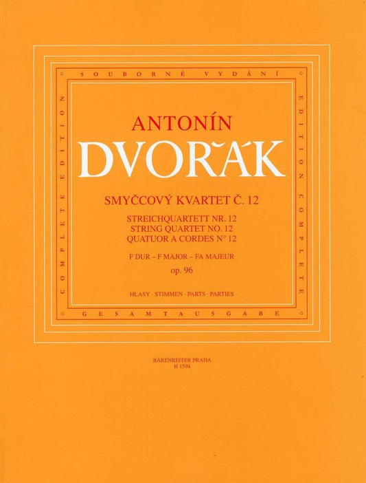ドヴォルザーク:弦楽四重奏曲 第12番 ヘ長調 op. 96 「アメリカ」
