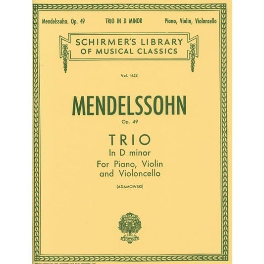 メンデルスゾーン:ピアノ三重奏曲 第1番 ニ短調 op. 49