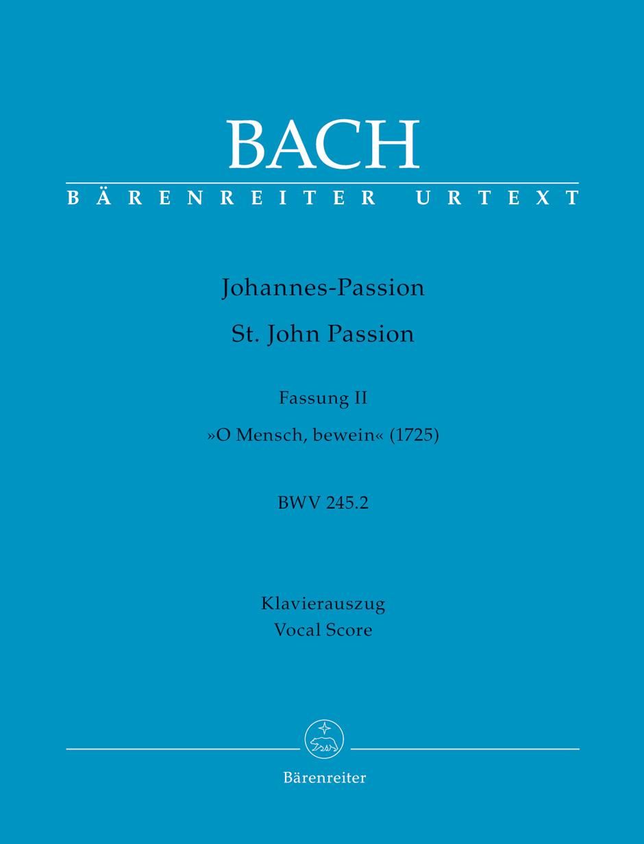 バッハ:ヨハネ受難曲 第2稿(1725) BWV 245 .2