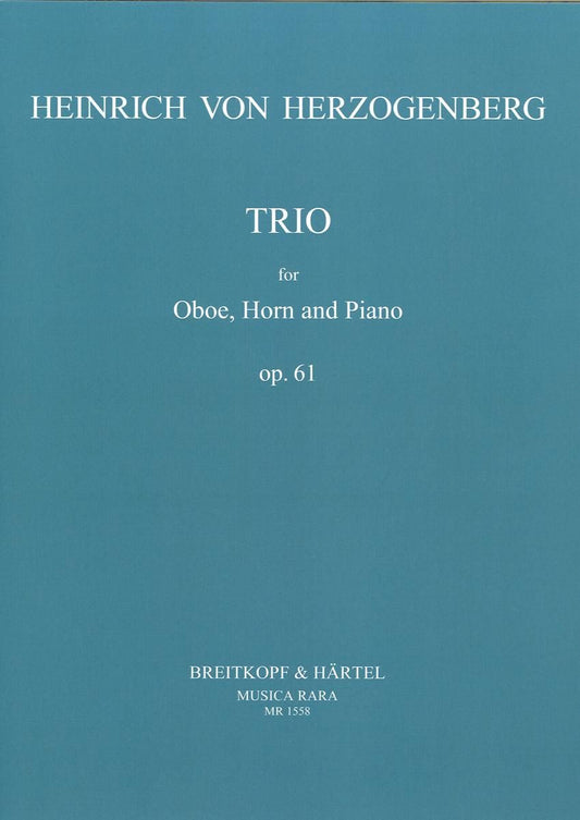 ヘルツォーゲンベルク:三重奏曲 ニ長調 op. 61