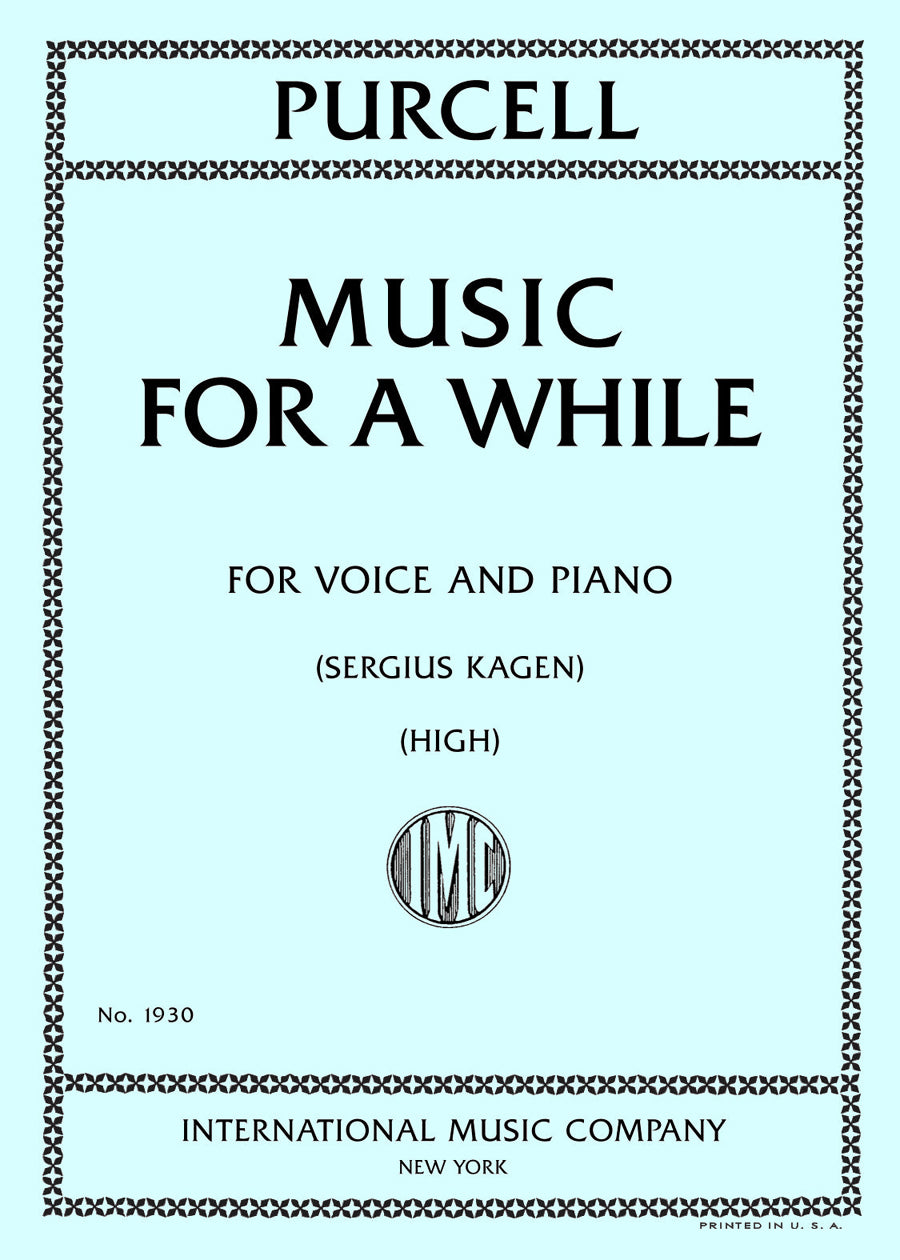 パーセル:「しばしの間、音楽が」: - 高声 イ長調(高声とピアノ)