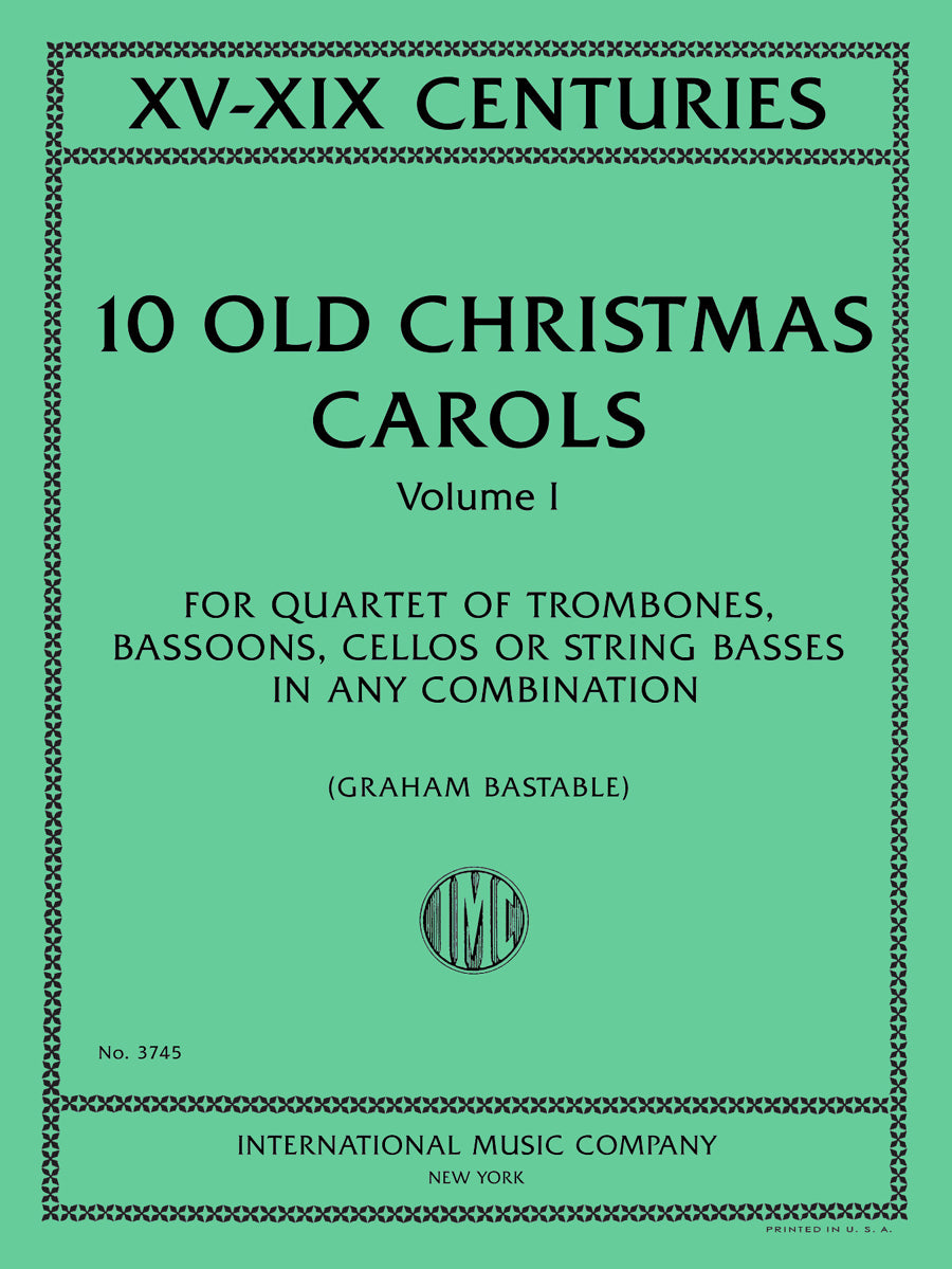 複数作曲家:10 クリスマス・キャロル集(四重奏( トロンボーン, ファゴット, チェロ または コントラバス どの組み合わせでも)