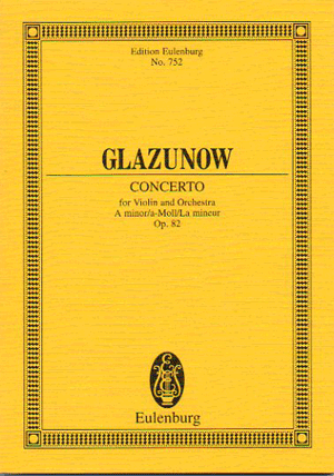 グラズノフ:ヴァイオリン協奏曲 イ短調 op. 82