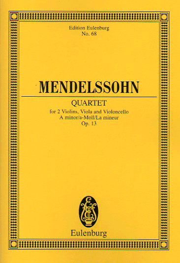メンデルスゾーン:弦楽四重奏曲 第2番 イ短調 op. 13
