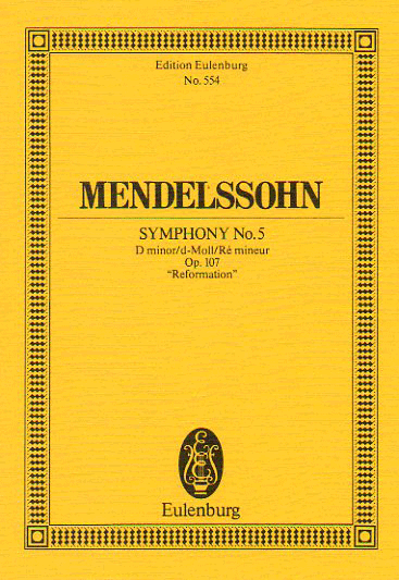 メンデルスゾーン:交響曲 第5番 ニ短調 op. 107「宗教改革」