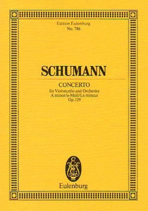 シューマン:チェロ協奏曲 イ短調 op. 129