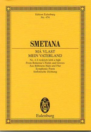 スメタナ:連作交響詩 「わが祖国」 第4曲 ボヘミアの森と草原から