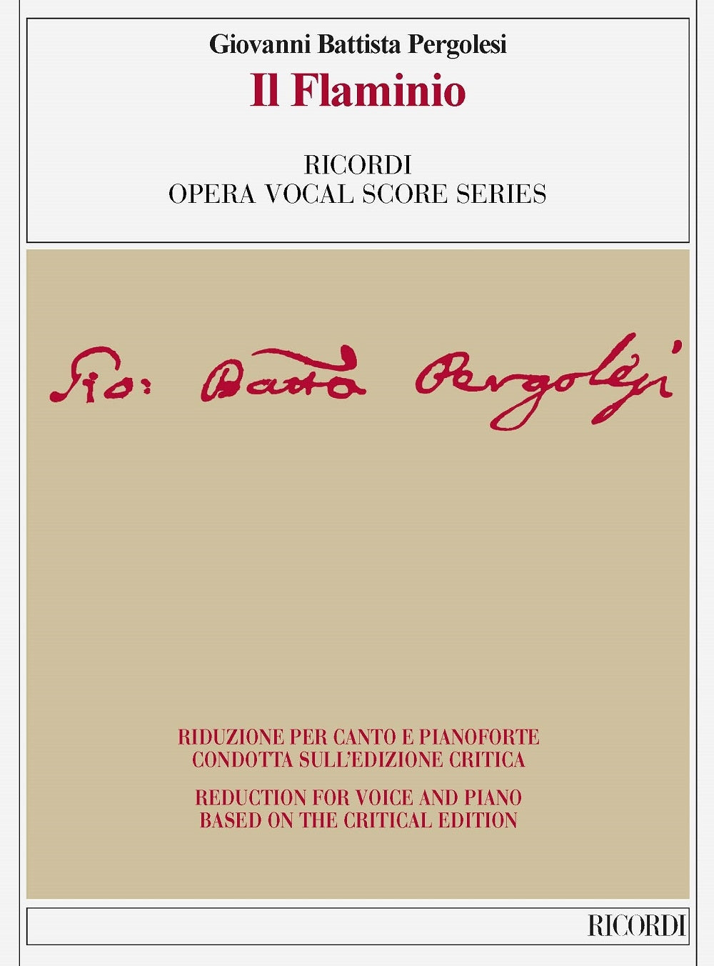 Giovanni Battista Pergolesi:Il Flaminio:I.ベッティン批判校訂 - A.フリジェ声楽・ピアノ編曲
