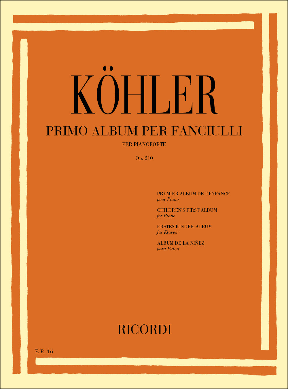 Louis Köhler:Primo Album Per Fanciulli Op 210