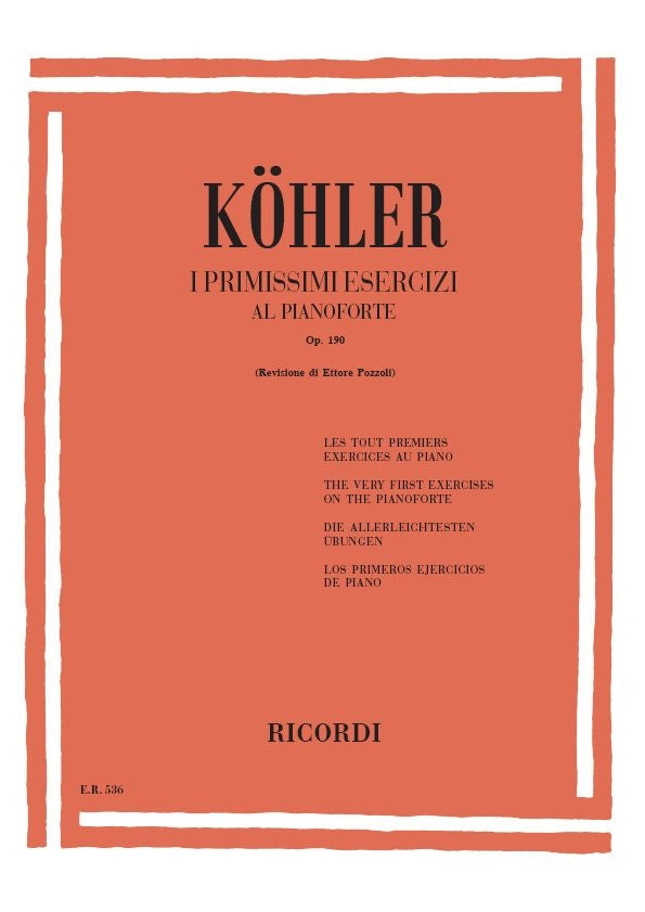 Louis Köhler:I Primissimi Esercizi Al Pianoforte Op. 190
