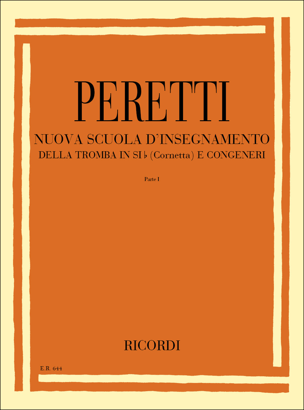 Serse Peretti:Nuova Scuola D Insegnamento Della Tromba In Si