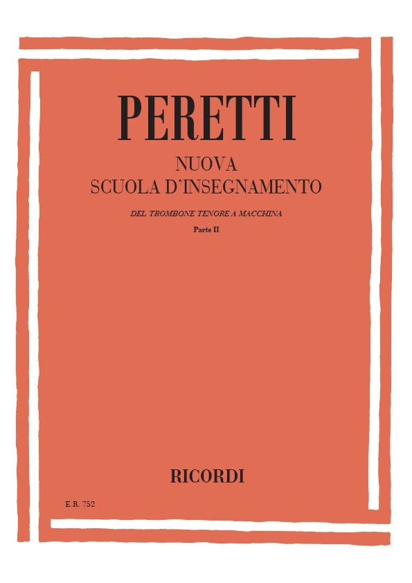 Serse Peretti:Nuova Scuola D Insegnamento Del Trombone Tenore