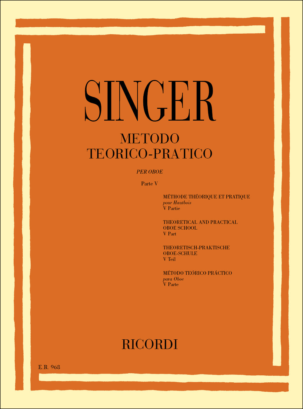 Sigismondo Singer:Metodo Teorico - Pratico Per Oboe