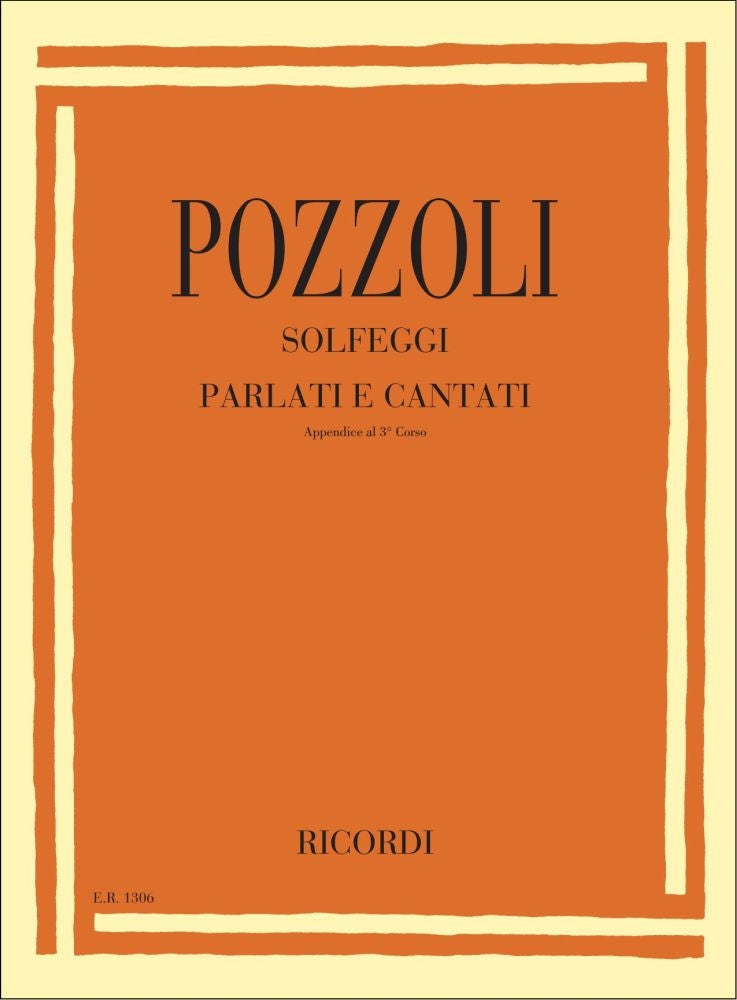 Ettore Pozzoli:Solfeggi Parlati E Cantati:Appendice Al III Corso