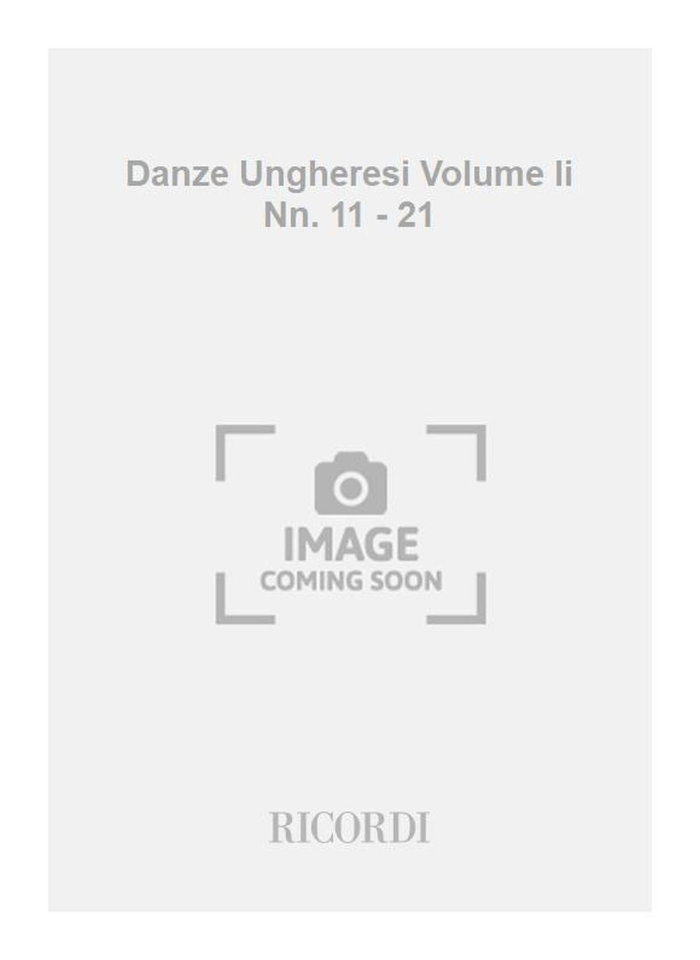 ブラームス:ハンガリー舞曲集 Vol.II No.11-21