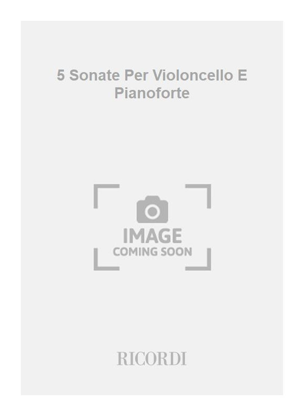 Ludwig van Beethoven:5 Sonate Per Violoncello E Pianoforte