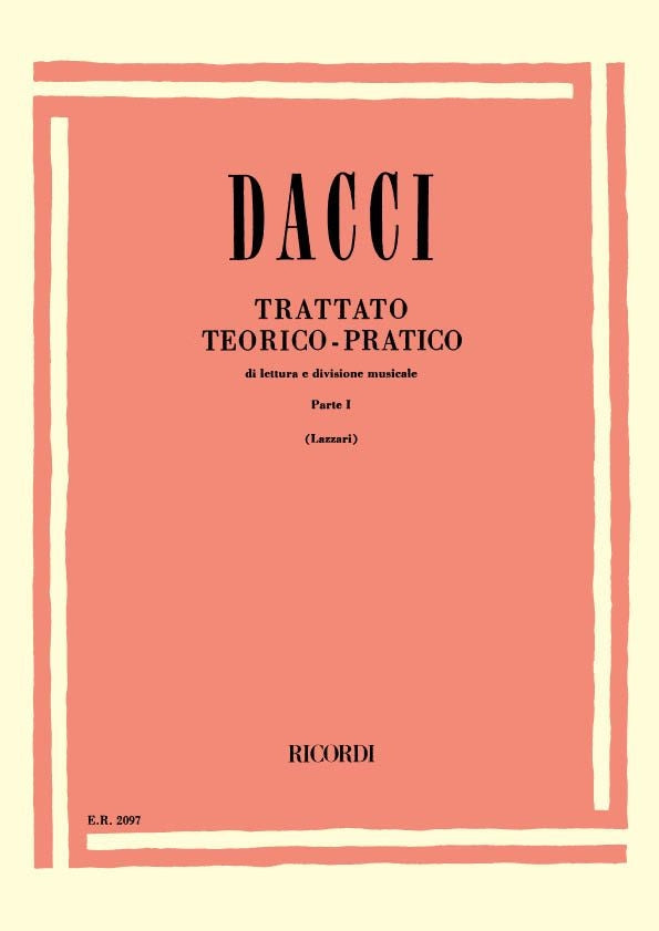 Giusto Dacci:Trattato Teorico-Pratico Di Lettura E Divisione:音楽 第1部