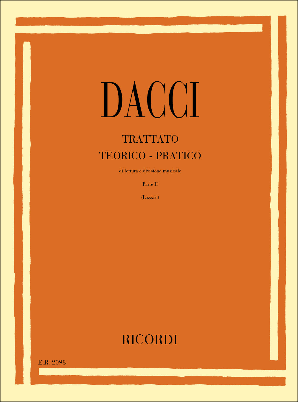 Giusto Dacci:Trattato Teorico-Pratico Di Lettura E Divisione:音楽 第2部