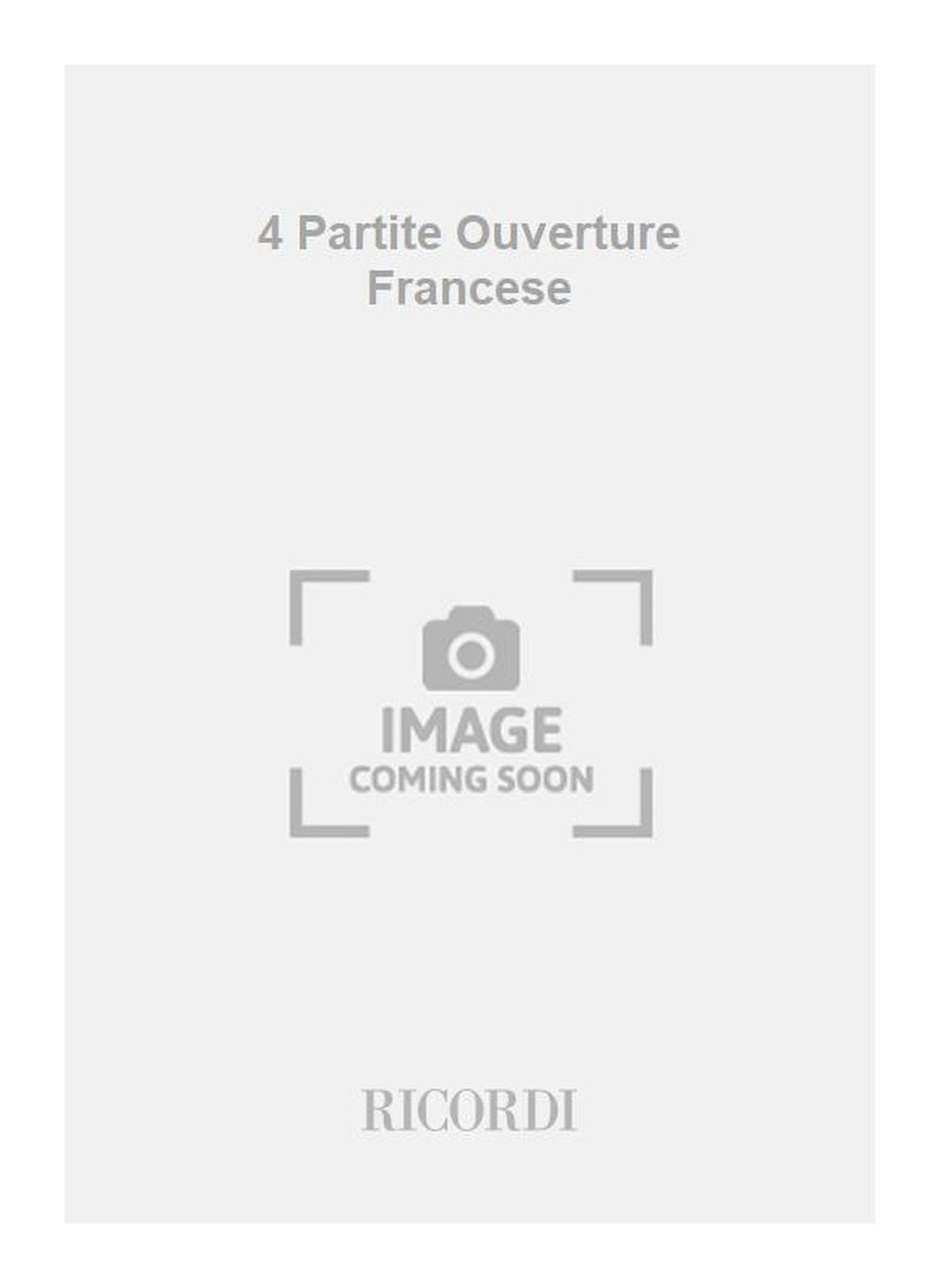 Johann Sebastian Bach:4 Partite Ouverture Francese