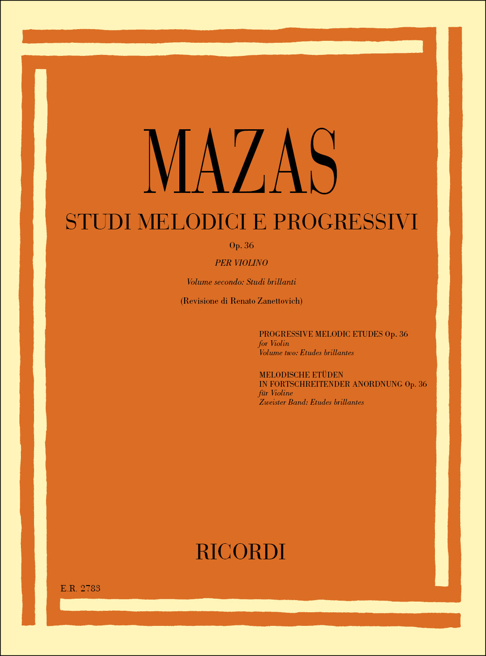 Jacques-Féréol Mazas:Studi Melodici E Progressivi Op. 36:Per Violino - Volume Ii: Studi Brillanti