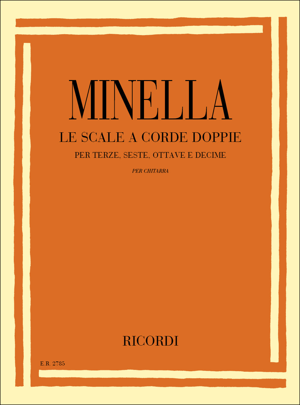 Aldo Minella:Scale A Corde Doppie Per Terze Seste Ottave E