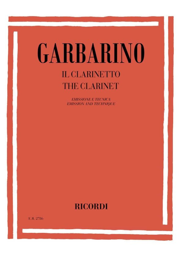 Giuseppe Garbarino:Il Clarinetto. Emissione E Tecnica