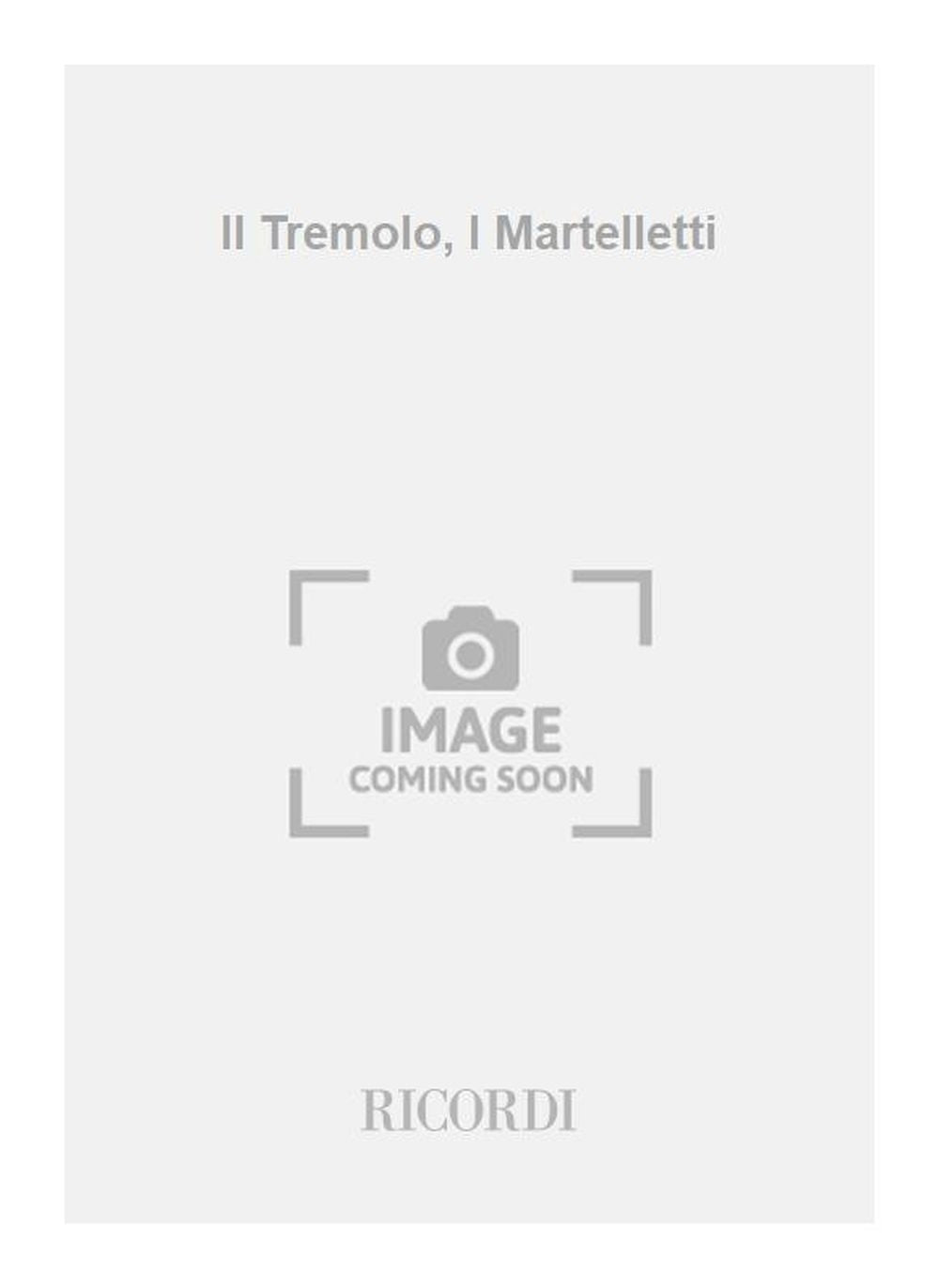 Margaria:Il Tremolo, I Martelletti
