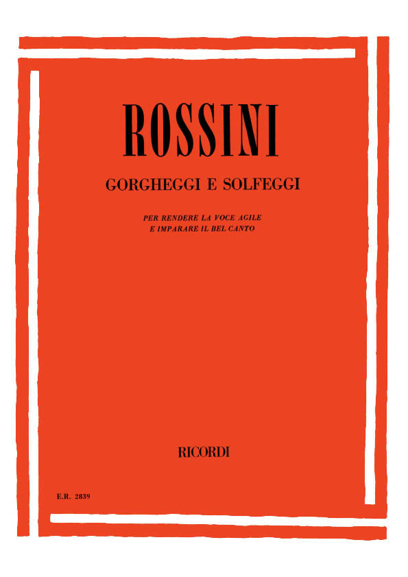 Gioachino Rossini:Gorgheggi E Solfeggi