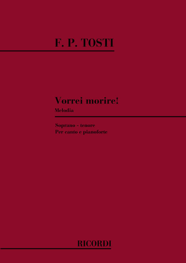 Francesco Paolo Tosti:Vorrei Morire!