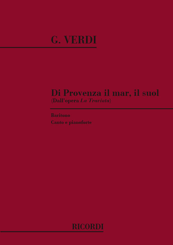 Giuseppe Verdi:La Traviata: Di Provenza Il Mar Il Suol