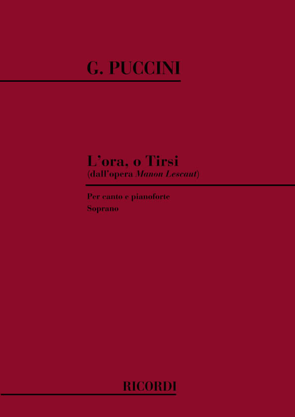 Giacomo Puccini:Manon Lescaut: L'Ora O Tirsi