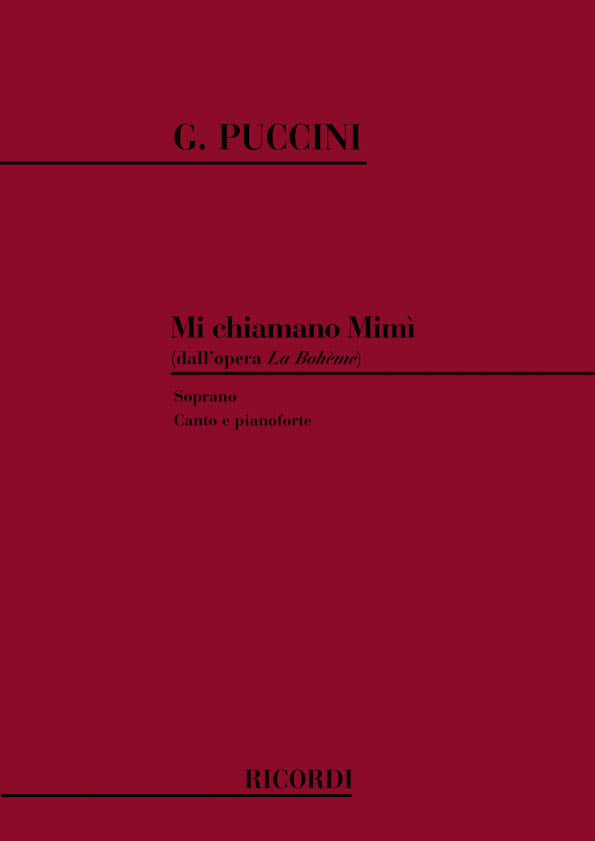 Giacomo Puccini:La Boheme: Mi Chiamano Mimi'