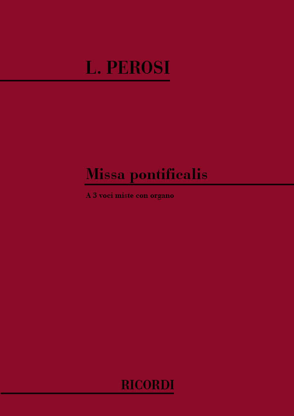 Lorenzo Perosi:Missa Pontificalis:混声3声とオルガン用