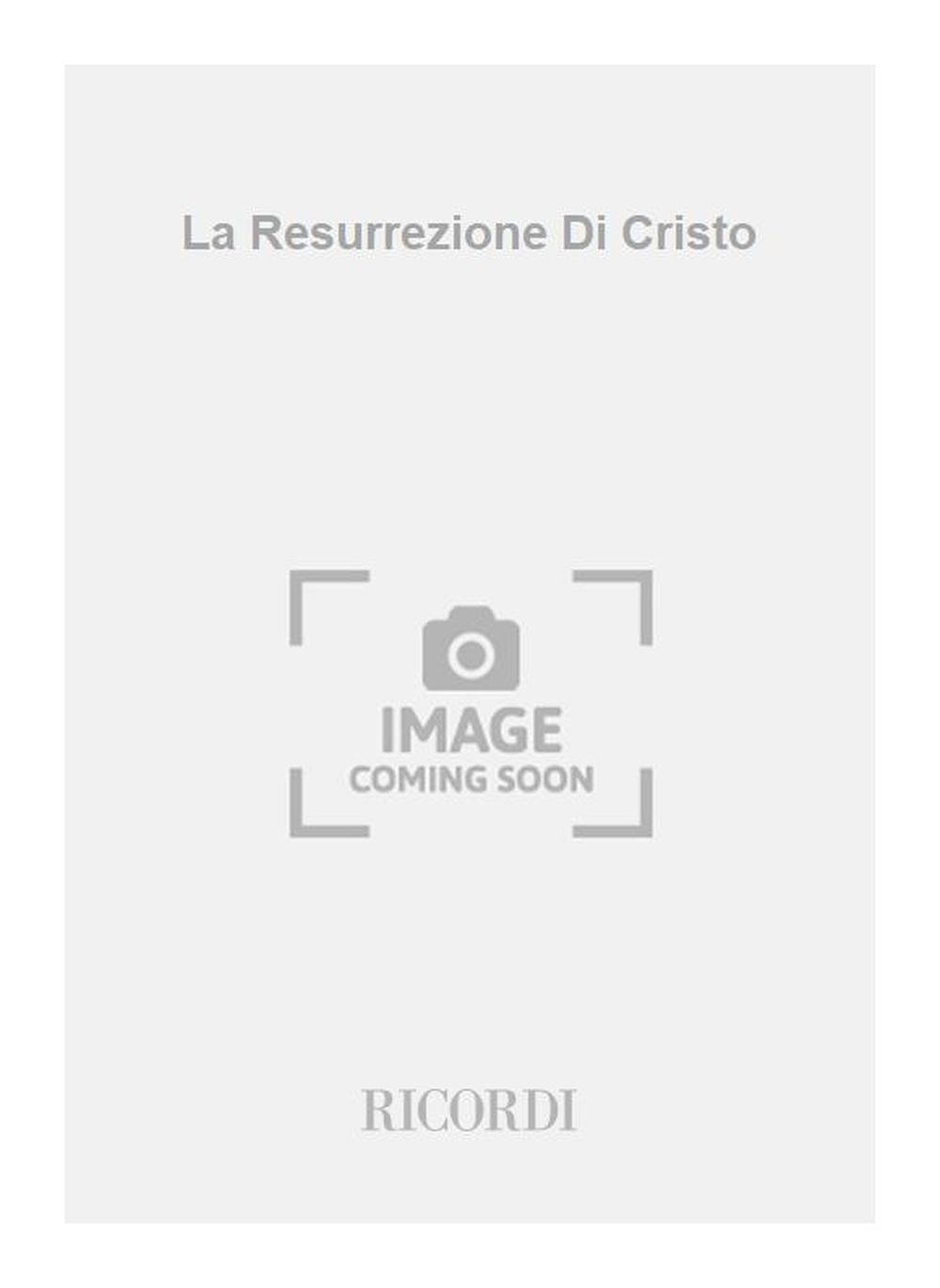 Lorenzo Perosi:La Resurrezione Di Cristo
