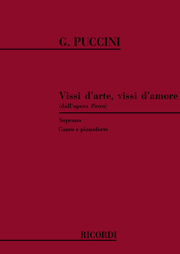 Giacomo Puccini:Tosca: Vissi D'Arte, Vissi D'Amore