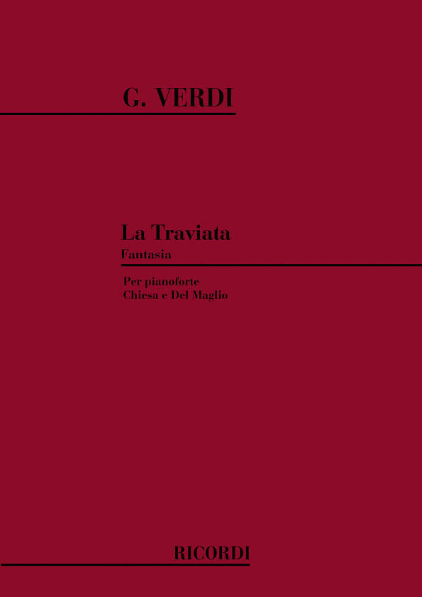 Giuseppe Verdi:La Traviata. Fantasia per pianoforte