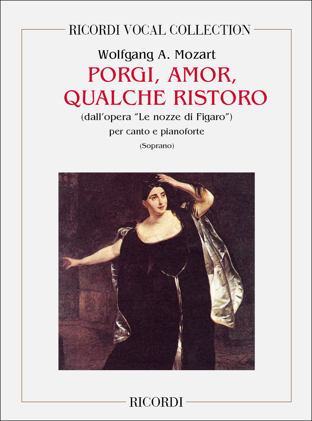 Wolfgang Amadeus Mozart:Le Nozze Di Figaro: Porgi, Amor, Qualche Ristoro