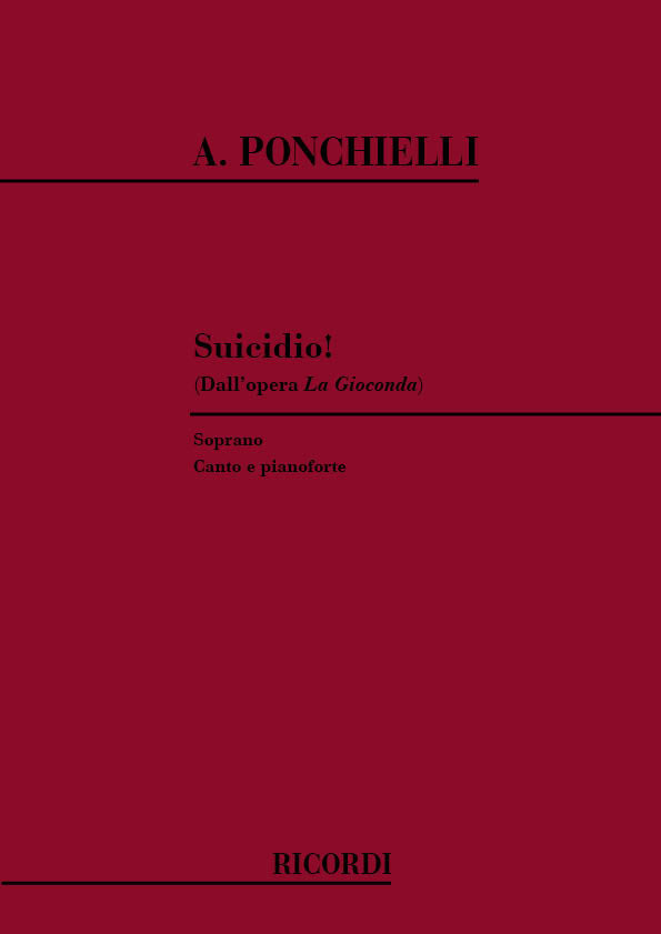 Amilcare Ponchielli:La Gioconda: Suicidio!