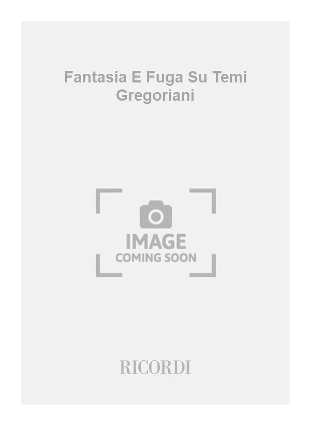 Bruno Bettinelli:Fantasia E Fuga Su Temi Gregoriani