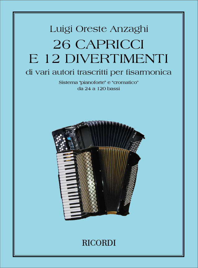 Luigi Oreste Anzaghi:26 Capricci E 12 Divertimenti Di Vari Autori