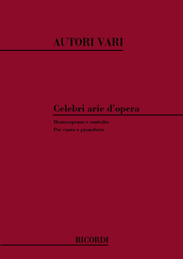 Celebri Arie D'Opera 3: Mezzosoprano e Contralto