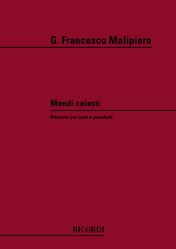 Gian Francesco Malipiero:Mondi Celesti:オペラ全曲