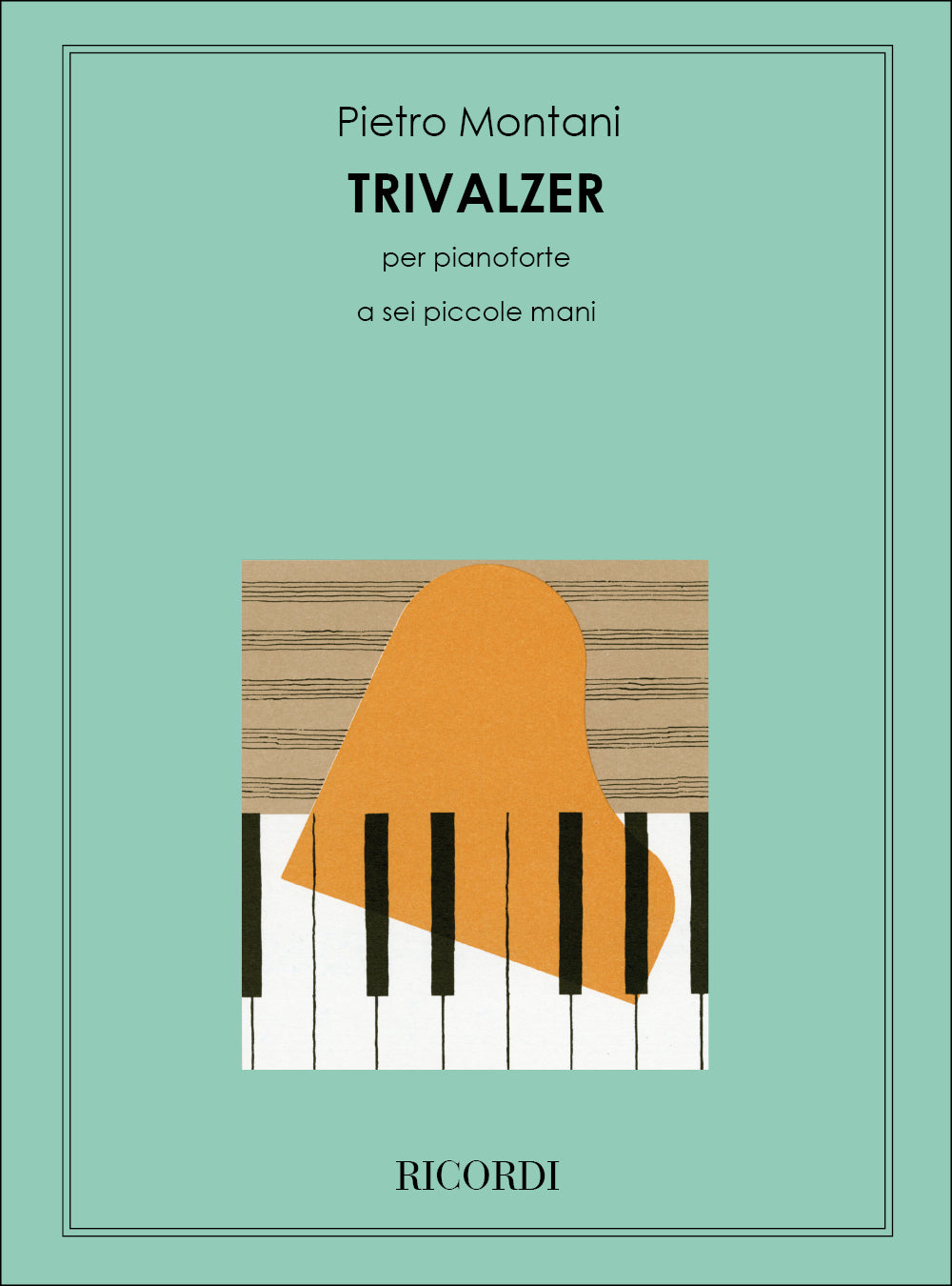 Pietro Montani:Trivalzer