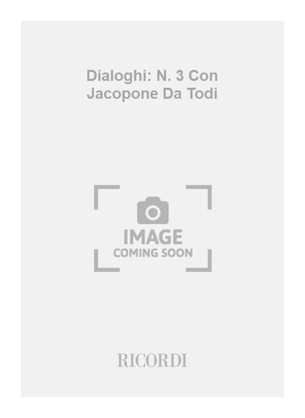Gian Francesco Malipiero:Dialoghi: N. 3 Con Jacopone Da Todi