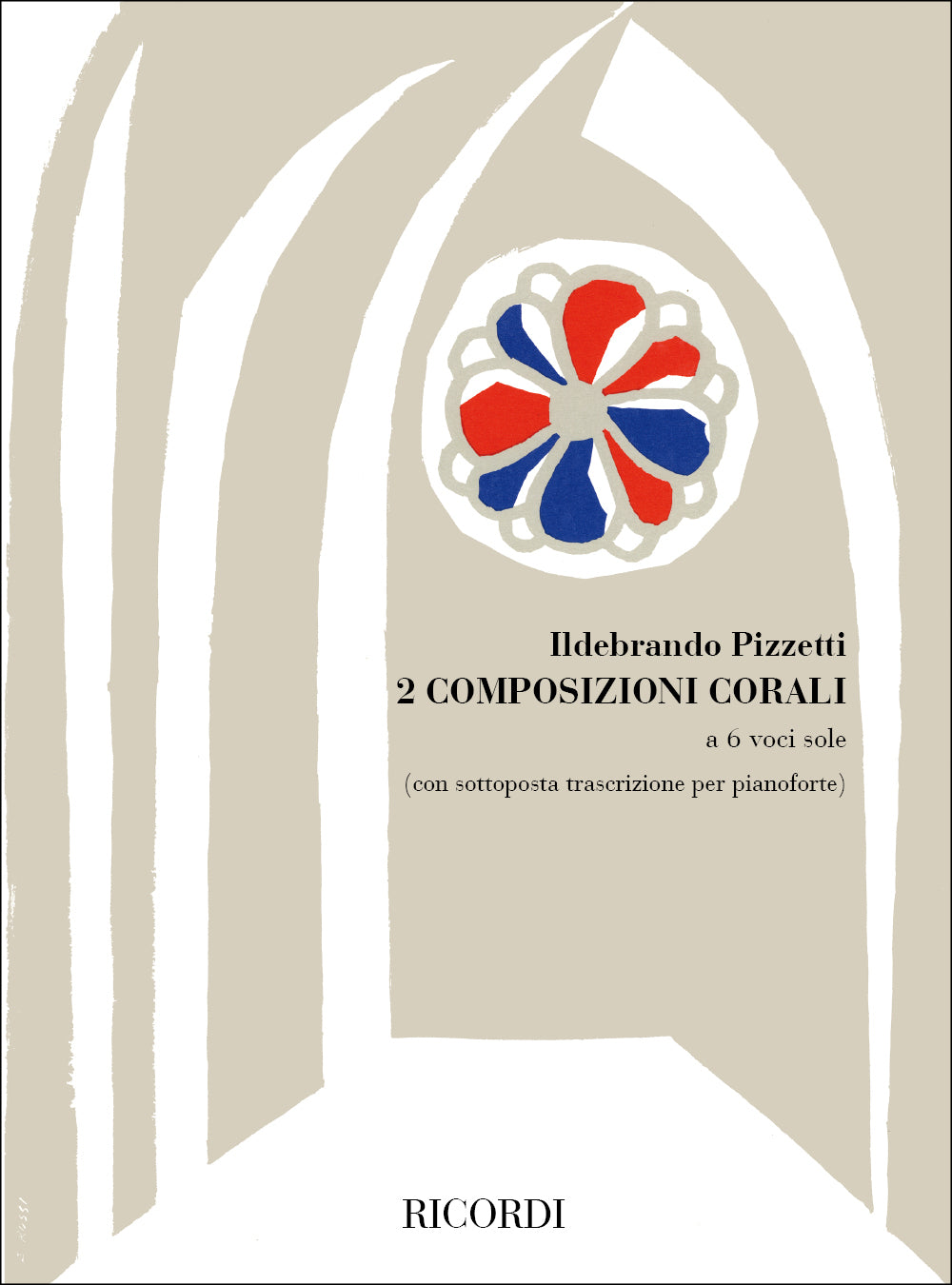 Ildebrando Pizzetti:2 Choral Compositions for 6 Solo Voices