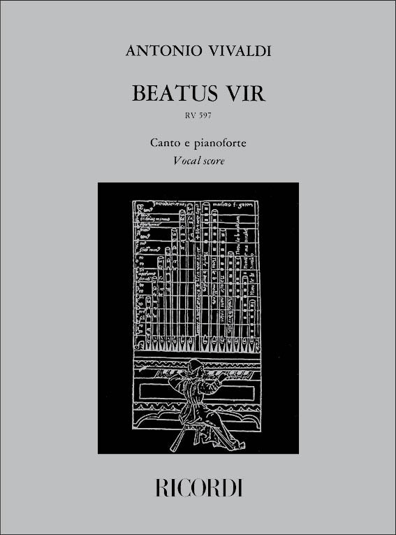 Antonio Vivaldi:Beatus Vir. Salmo 111, Rv 597:Per 2 S. E T. Solisti, 2 Cori A 4 Voci Miste E 2 Orch. - Riduzione Per Coro E Pianoforte