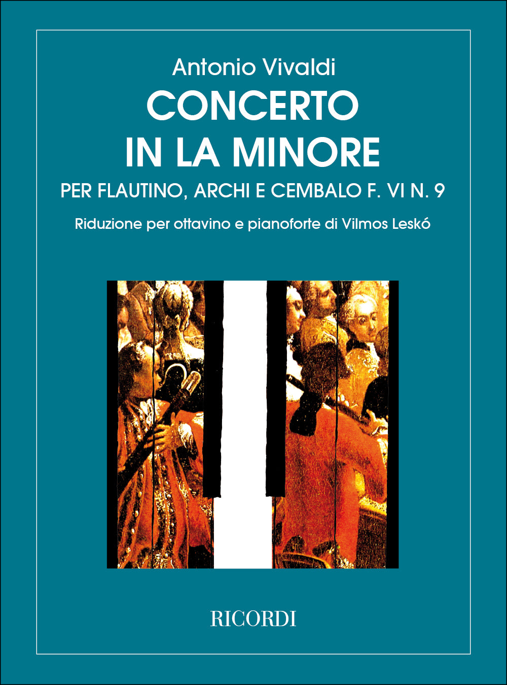 Antonio Vivaldi:Concerto in la minore per flautino Rv 445