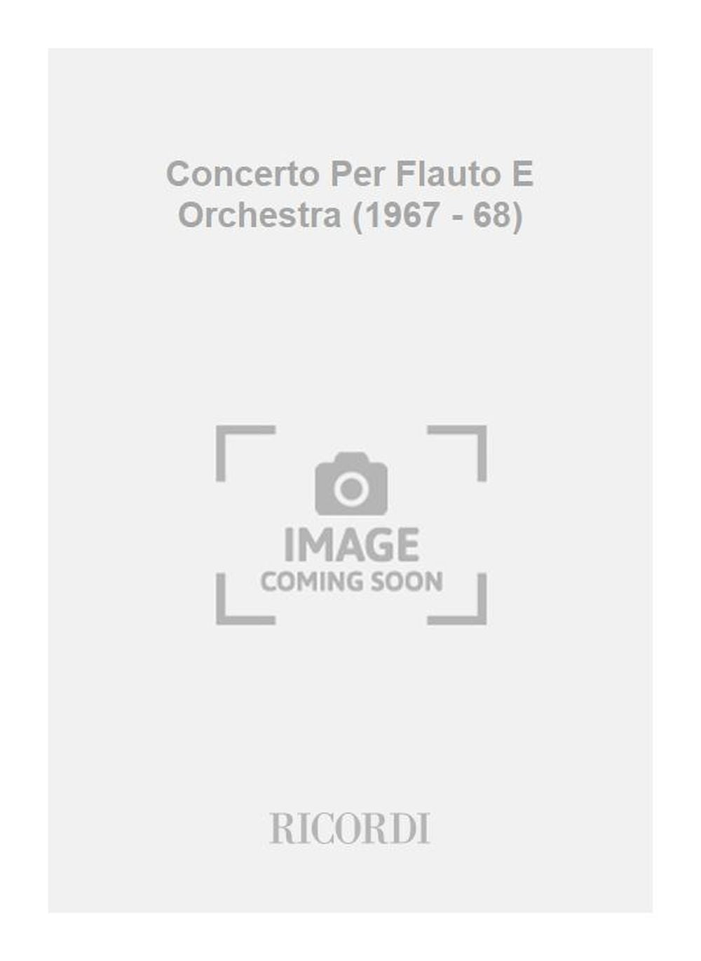 Gian Francesco Malipiero:Concerto Per Flauto E Orchestra (1967 - 68)